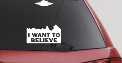 X Files I Want To Believe Space Ship Aliens Sci Fi Car or Truck Window Vinyl Decal Sticker