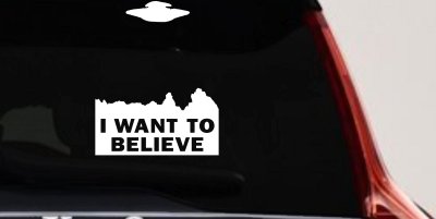 X Files I Want To Believe Space Ship Aliens Sci Fi Car or Truck Window Vinyl Decal Sticker