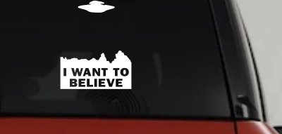 X Files I Want To Believe Space Ship Aliens Sci Fi Car or Truck Window Vinyl Decal Sticker