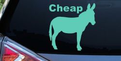 Cheap Ass Funny Car or Truck Window Decal Sticker (Mint)