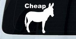 Cheap Ass Funny Car or Truck Window Decal Sticker