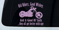 Old Bikers Good Wiskey And A Good Ol' Lady They All Get Better With Age Biker Car or Truck Window Decal Sticker (Lilac)