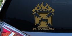 Hell Was Full So I Came Back Maltese Cross Bike Biker Car or Truck Window Vinyl Decal Sticker (Gold)