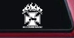 Hell Was Full So I Came Back Maltese Cross Bike Biker Car or Truck Window Decal Sticker