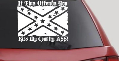If This Offends You Kiss My Country Ass Confederate Flag Rebel Country Car or Truck Window Vinyl Decal Sticker