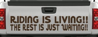 Riding Is Living The Rest Is Just Waiting Biker Car or Truck Window Vinyl Decal Sticker (Brown)