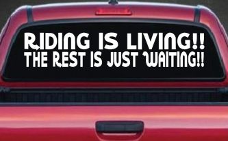 Riding Is Living The Rest Is Just Waiting Biker Car or Truck Window Decal Sticker