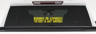 Riding Is Living The Rest Is Just Waiting Biker Car or Truck Window Decal Sticker (Yellow)