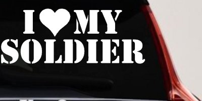 I Love My Soldier Military Car or Truck Window Vinyl Decal Sticker
