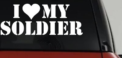 I Love My Soldier Military Car or Truck Window Vinyl Decal Sticker