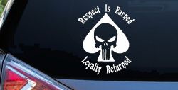 Respect Is Earned Loyalty Returned Punisher Skull Spade Biker Car or Truck Window Decal Sticker