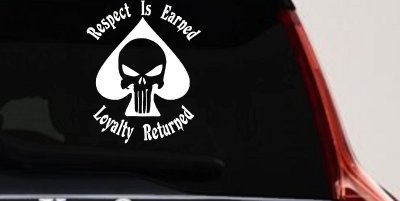 Respect Is Earned Loyalty Returned Punisher Skull Spade Biker Car or Truck Window Vinyl Decal Sticker