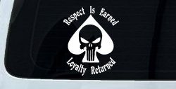 Respect Is Earned Loyalty Returned Punisher Skull Spade Biker Car or Truck Window Decal Sticker