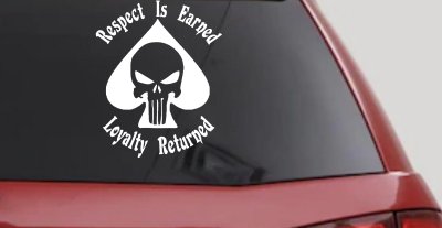Respect Is Earned Loyalty Returned Punisher Skull Spade Biker Car or Truck Window Vinyl Decal Sticker