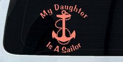 My Daughter Is A Sailor With Anchor Military Car or Truck Window Decal Sticker (Coral)