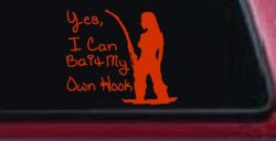 Yes I Can Bait My Own Hook Fishing Car or Truck Window Vinyl Decal Sticker (Orange Red)