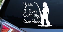 Yes I Can Bait My Own Hook Fishing Car or Truck Window Decal Sticker