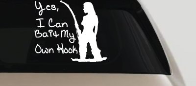 Yes I Can Bait My Own Hook Fishing Car or Truck Window Vinyl Decal Sticker