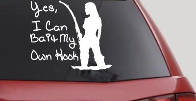 Yes I Can Bait My Own Hook Fishing Car or Truck Window Vinyl Decal Sticker