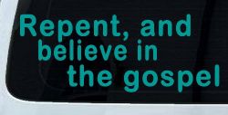 Repent And Believe In The Gospel Christian Car or Truck Window Vinyl Decal Sticker (Turquoise)