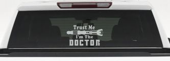 Doctor Who Sonic Screwdriver Trust Me Im The Doctor Sci Fi Car or Truck Window Decal Sticker (Light Gray)