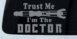 Doctor Who Sonic Screwdriver Trust Me Im The Doctor Sci Fi Car or Truck Window Decal Sticker (Telegrey)