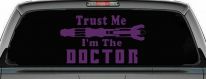 Doctor Who Sonic Screwdriver Trust Me Im The Doctor Sci Fi Car or Truck Window Decal Sticker (Violet)