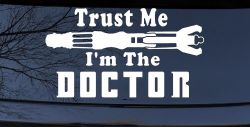 Doctor Who Sonic Screwdriver Trust Me Im The Doctor Sci Fi Car or Truck Window Decal Sticker