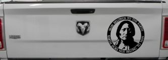 Native American Indian Man Belongs To Earth Earth Does Not Belong To Man Western Car or Truck Window Decal Sticker (Black)