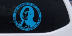 Native American Indian Man Belongs To Earth Earth Does Not Belong To Man Western Car or Truck Window Decal Sticker (Blue)