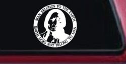 Native American Indian Man Belongs To Earth Earth Does Not Belong To Man Western Car or Truck Window Decal Sticker