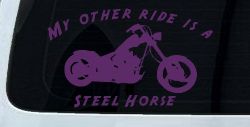 My Other Ride Is A Steel Horse Motorcycle Biker Car or Truck Window Decal Sticker (Violet)