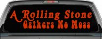 A Rolling Stone Gathers No Moss Car or Truck Window Decal Sticker (Orange Red)