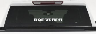 In God We Trust Christian Car or Truck Window Vinyl Decal Sticker (White)
