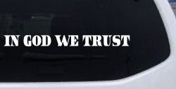 In God We Trust Christian Car or Truck Window Decal Sticker