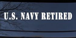 U S Navy Retired Military Car or Truck Window Decal Sticker