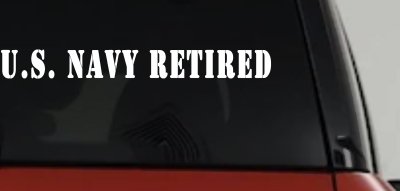 U S Navy Retired Military Car or Truck Window Vinyl Decal Sticker