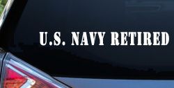 U S Navy Retired Military Car or Truck Window Decal Sticker