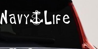Navy Life With Anchor Military Car or Truck Window Vinyl Decal Sticker