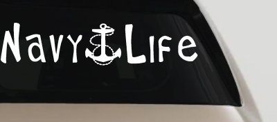 Navy Life With Anchor Military Car or Truck Window Vinyl Decal Sticker