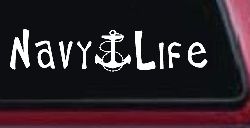 Navy Life With Anchor Military Car or Truck Window Decal Sticker