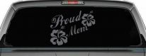 Proud Mom Hibiscus Flowers Car or Truck Window Decal Sticker (Silver)