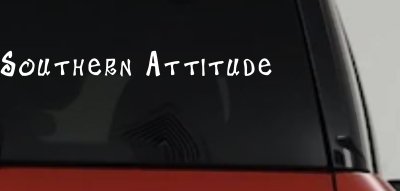 Southern Attitude Country Car or Truck Window Vinyl Decal Sticker