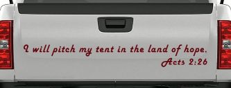 I Will Pitch My Tent In The Land Of Hope Christian Car or Truck Window Vinyl Decal Sticker (Purple Red)