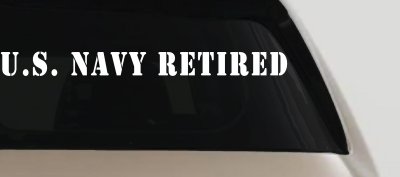 U S Navy Retired Military Car or Truck Window Vinyl Decal Sticker