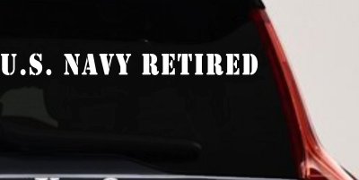 U S Navy Retired Military Car or Truck Window Vinyl Decal Sticker