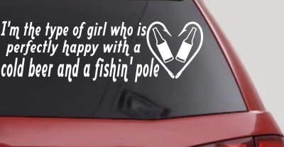 Type Of Girl Who Is Happy With Beer And Fishing Car or Truck Window Vinyl Decal Sticker
