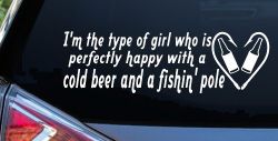 Type Of Girl Who Is Happy With Beer And Fishing Car or Truck Window Decal Sticker
