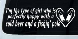 Type Of Girl Who Is Happy With Beer And Fishing Car or Truck Window Decal Sticker