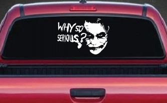 Why So Serious Funny Car or Truck Window Decal Sticker